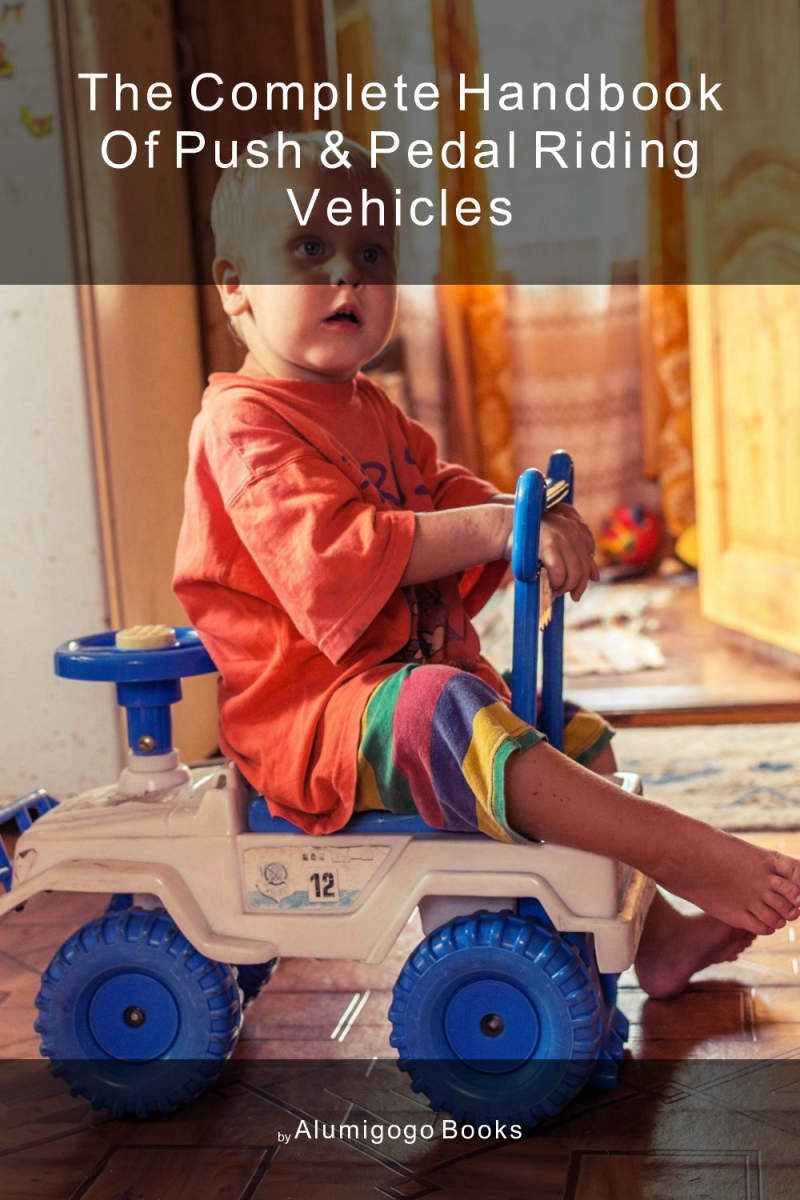 Cover of The Complete Handbook of Push & Pedal Riding Vehicles