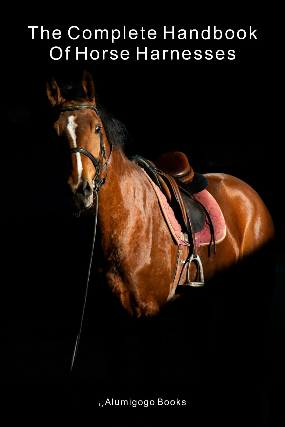 Cover of The Complete Handbook of Horse Harnesses