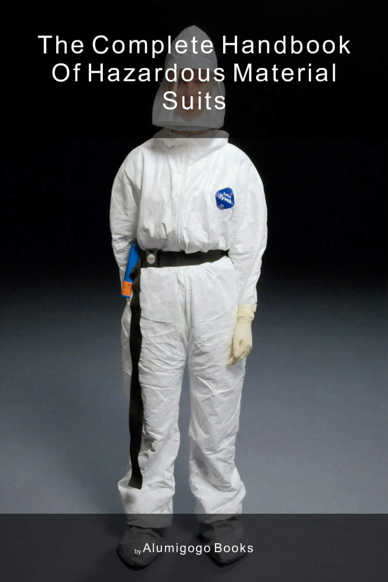 Cover of The Complete Handbook of Hazardous Material Suits