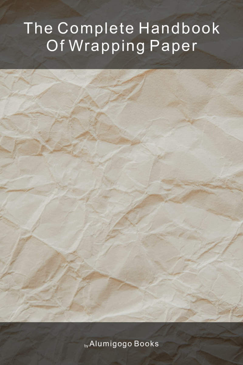 Cover of The Complete Handbook of Wrapping Paper