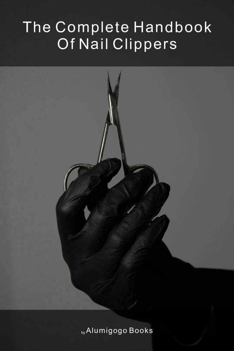 Cover of The Complete Handbook of Nail Clippers