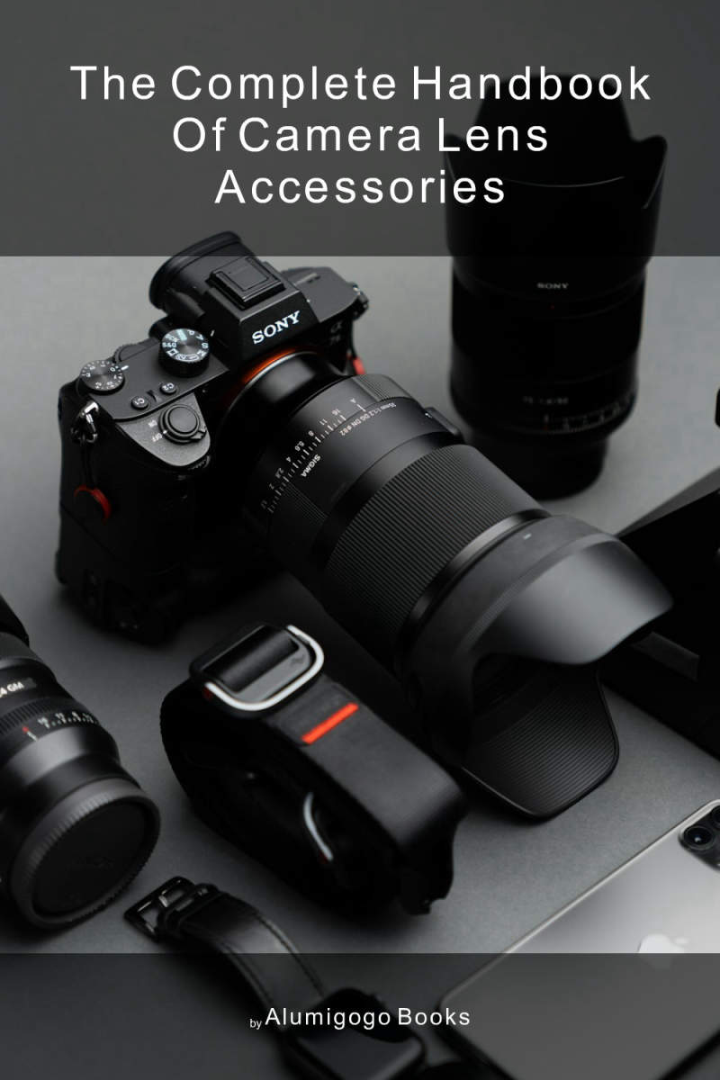 Cover of The Complete Handbook of Camera Lens Accessories