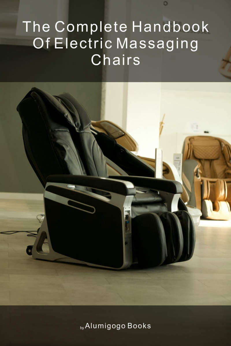Cover of The Complete Handbook of Electric Massaging Chairs