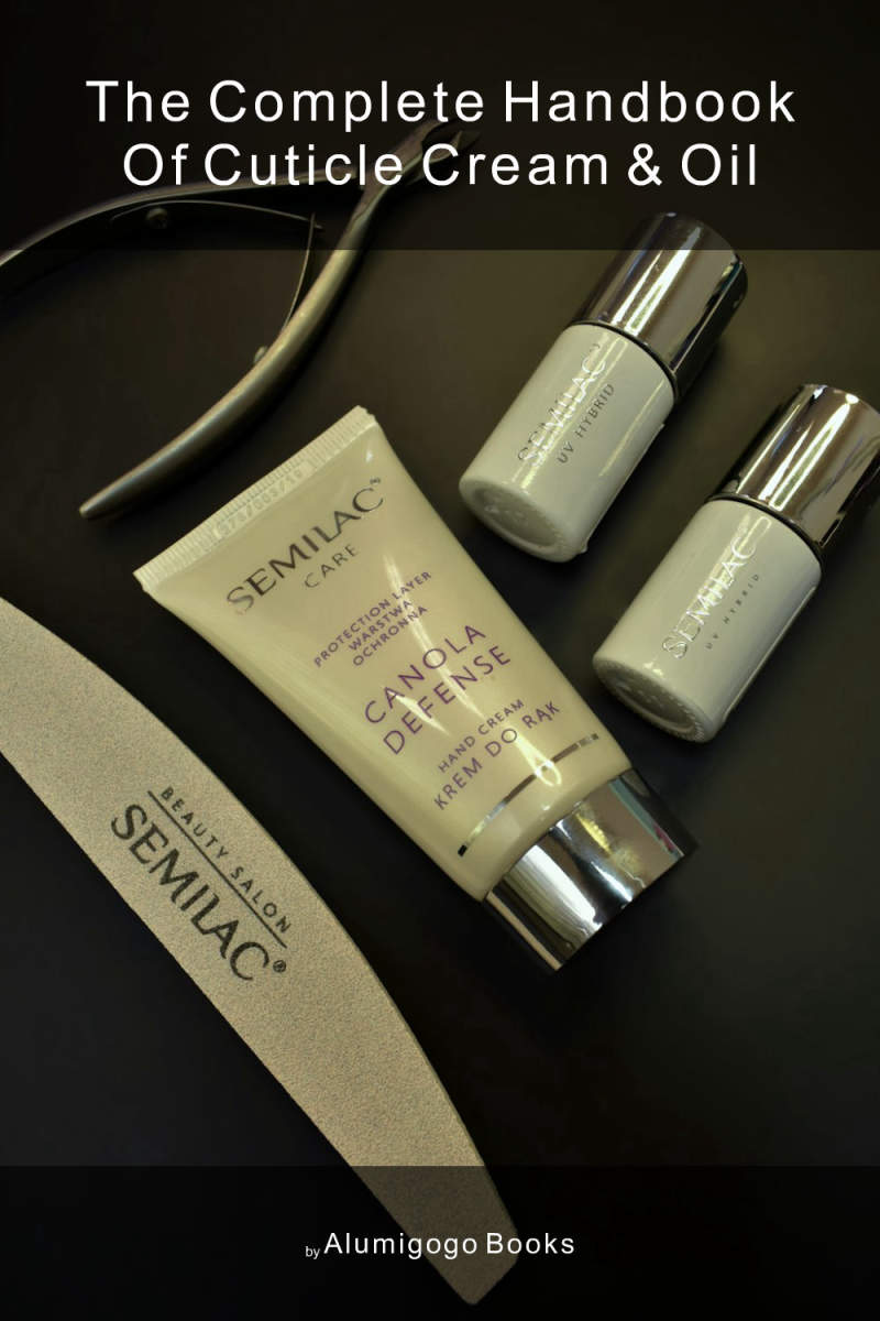 Cover of The Complete Handbook of Cuticle Cream & Oil