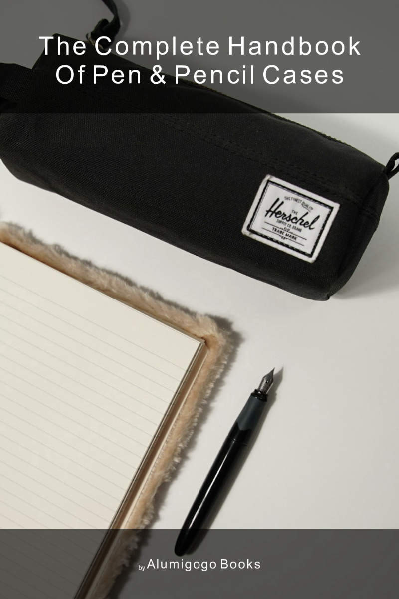 Cover of The Complete Handbook of Pen & Pencil Cases