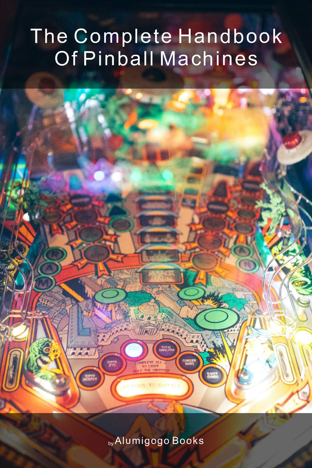 Cover of The Complete Handbook of Pinball Machines