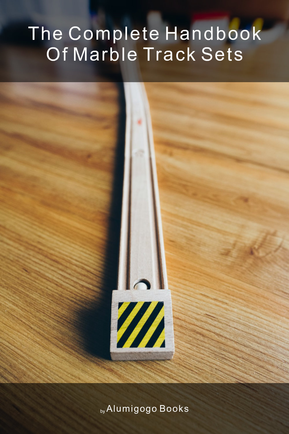 Cover of The Complete Handbook of Marble Track Sets