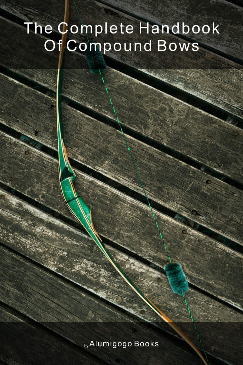 Cover of The Complete Handbook of Compound Bows