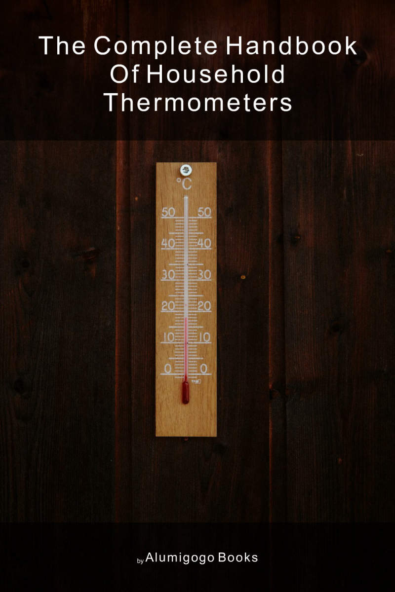 Cover of The Complete Handbook of Household Thermometers