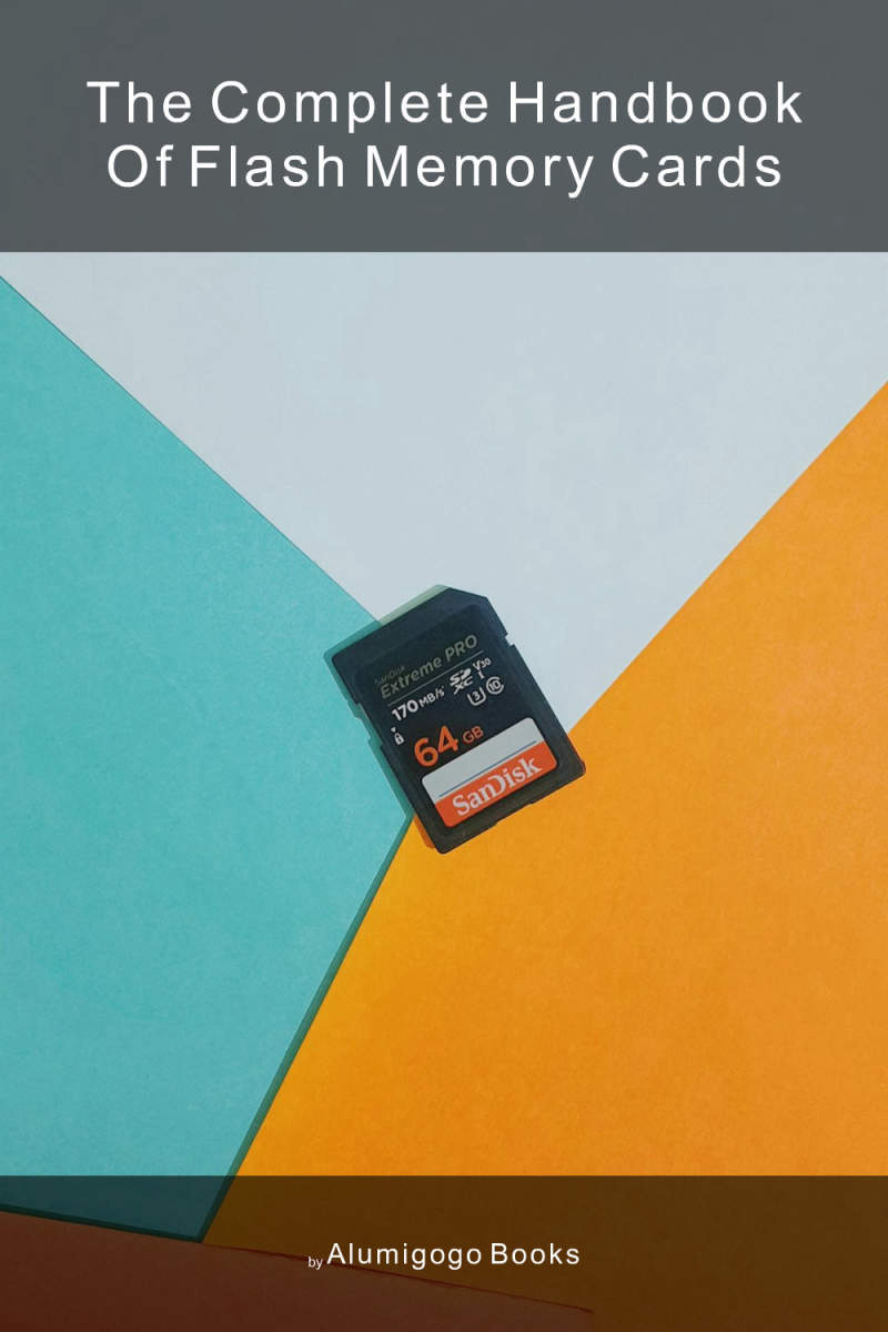 Cover of The Complete Handbook of Flash Memory Cards