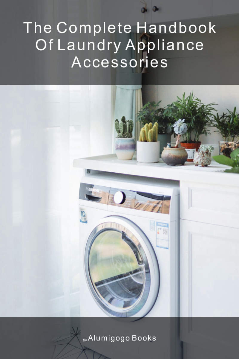 Cover of The Complete Handbook of Laundry Appliance Accessories