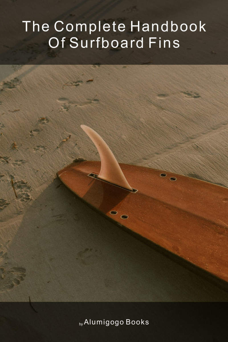 Cover of The Complete Handbook of Surfboard Fins