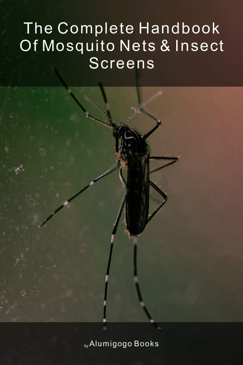 Cover of The Complete Handbook of Mosquito Nets & Insect Screens