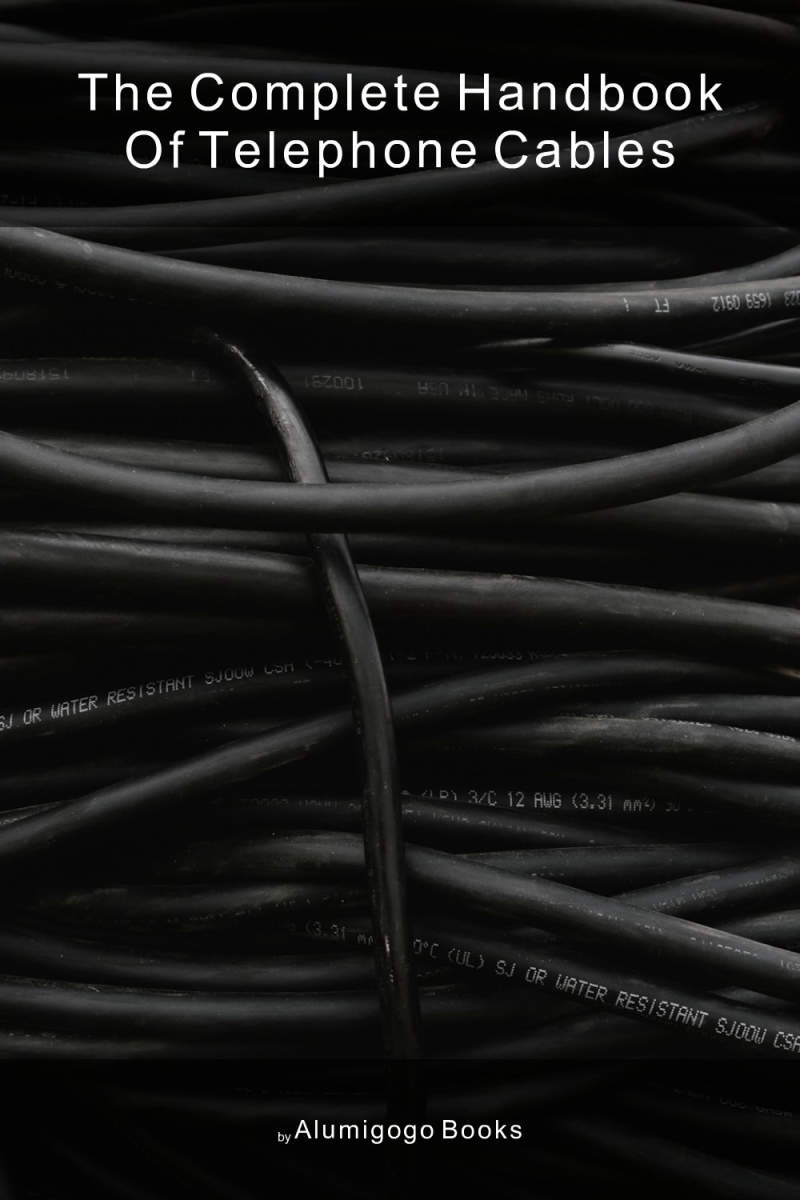 Cover of The Complete Handbook of Telephone Cables