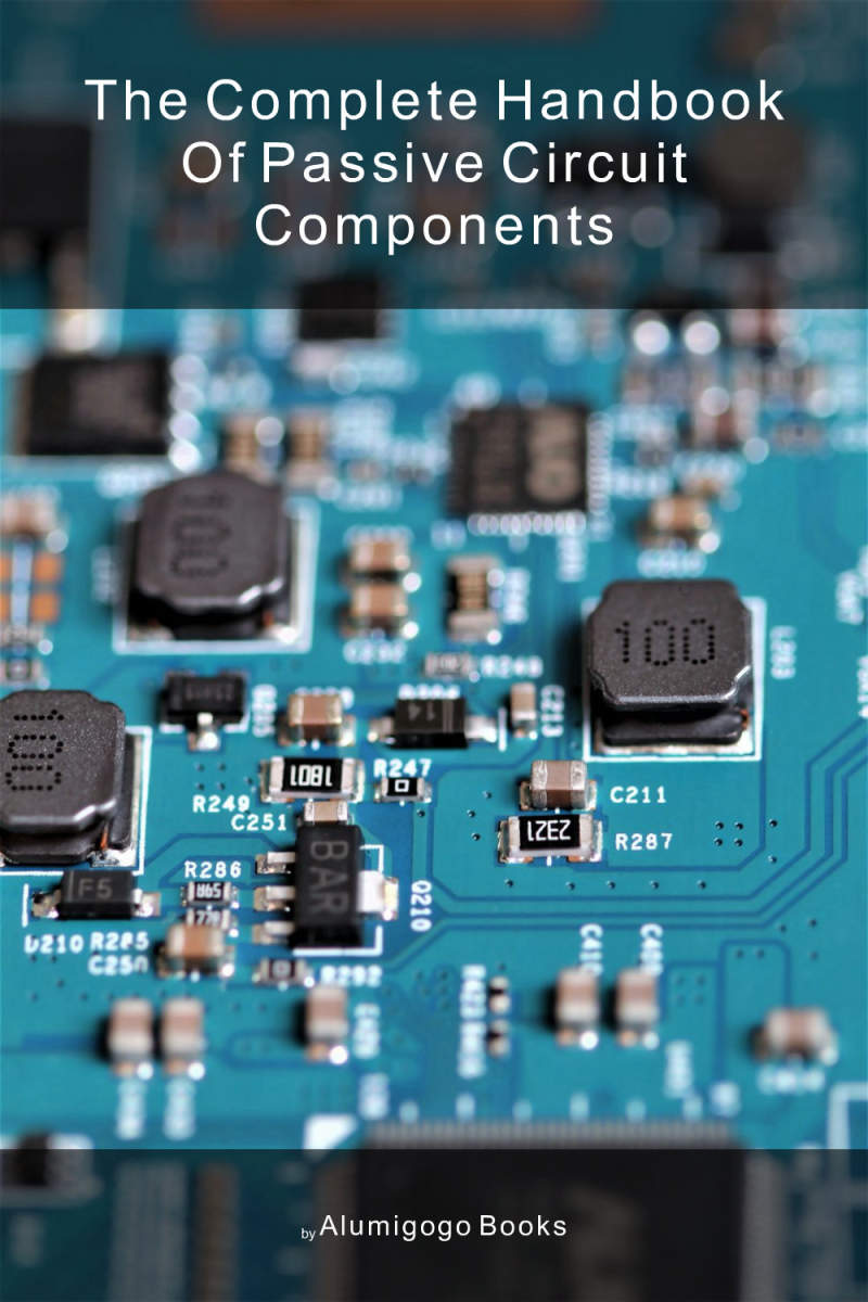 Cover of The Complete Handbook of Passive Circuit Components