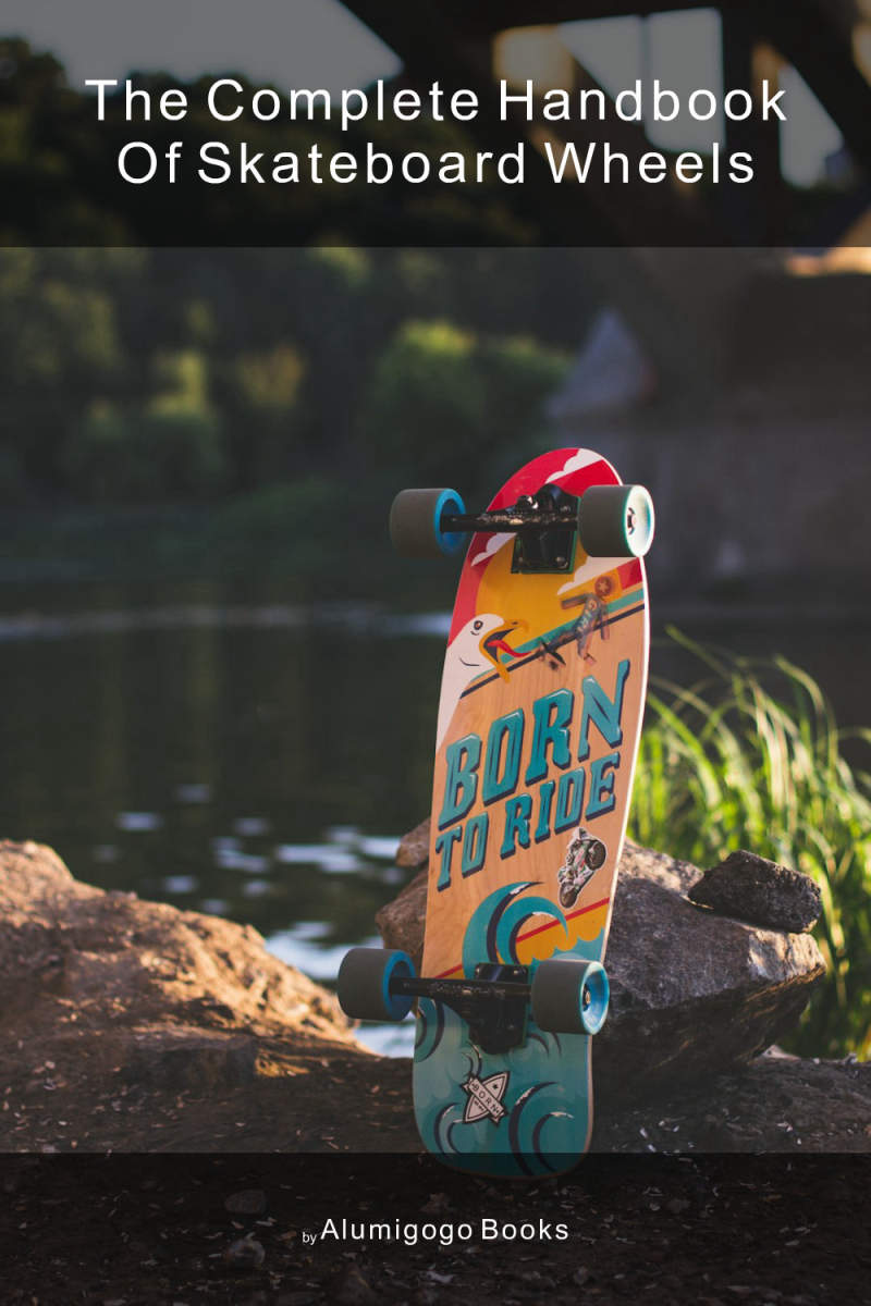 Cover of The Complete Handbook of Skateboard Wheels