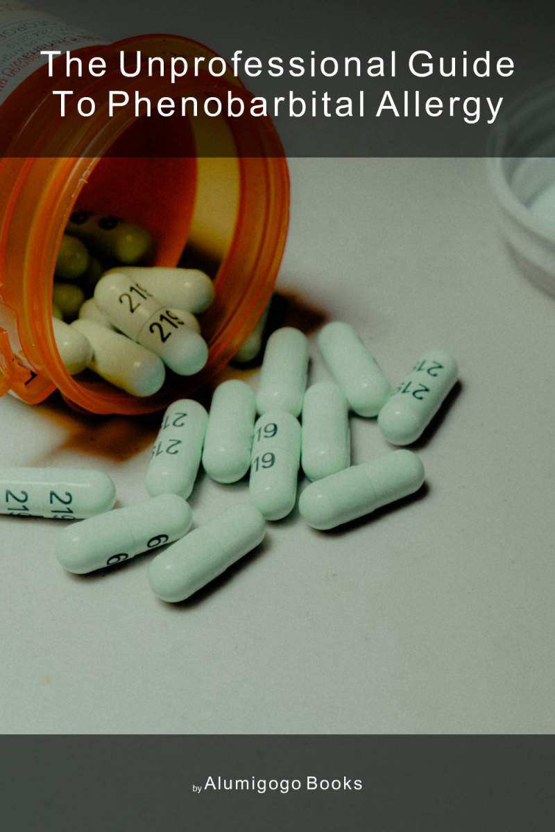 Cover of The Unprofessional Guide to phenobarbital allergy