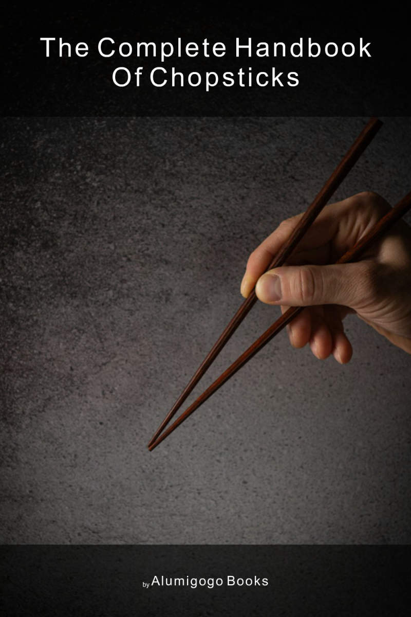 Cover of The Complete Handbook of Chopsticks
