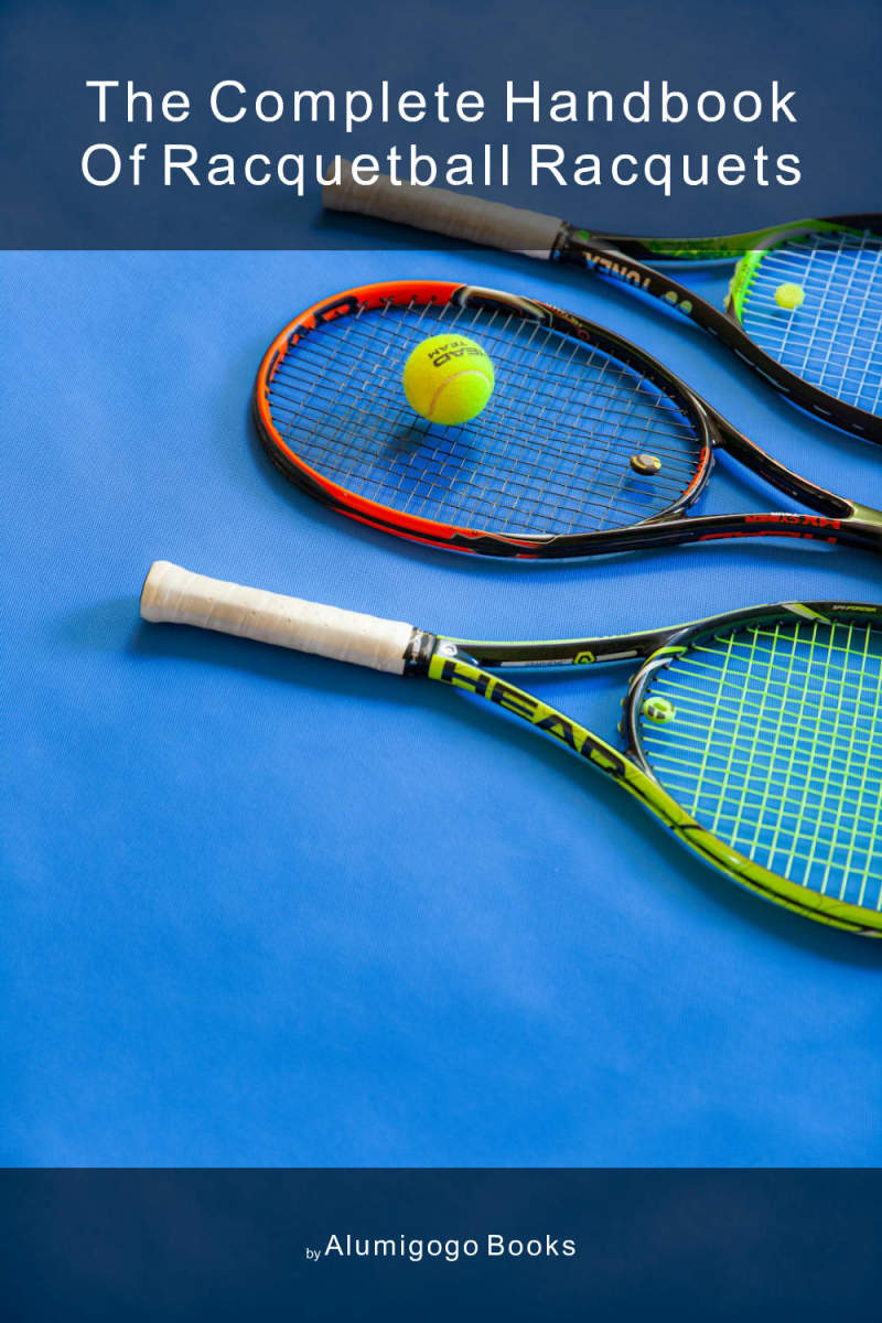 Cover of The Complete Handbook of Racquetball Racquets