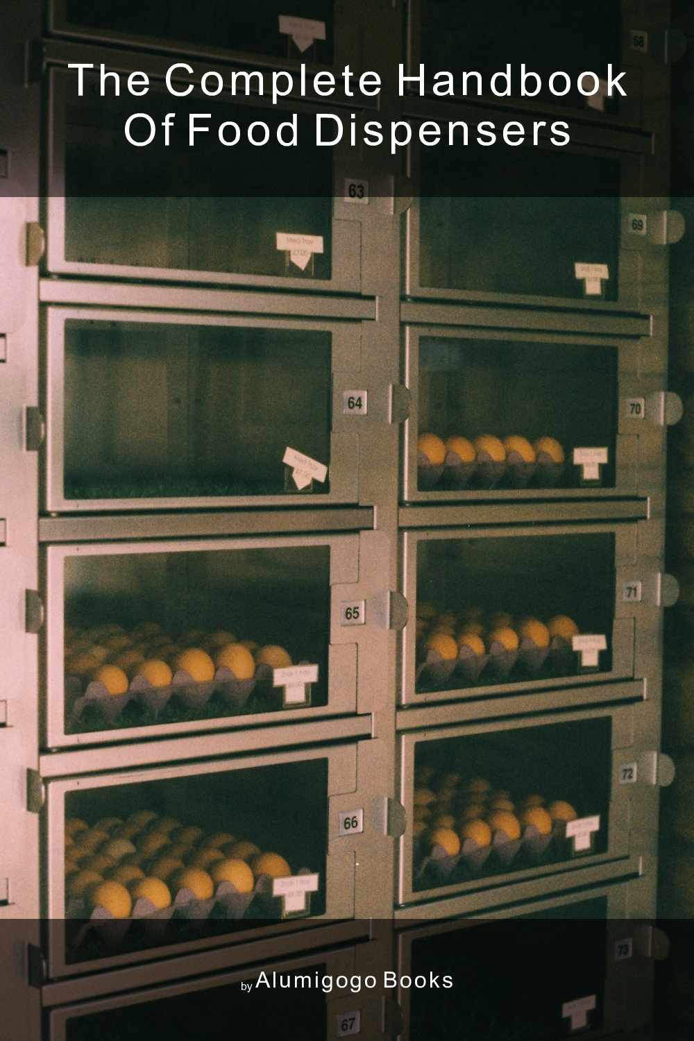 Cover of The Complete Handbook of Food Dispensers