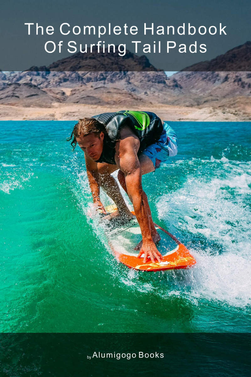 Cover of The Complete Handbook of Surfing Tail Pads