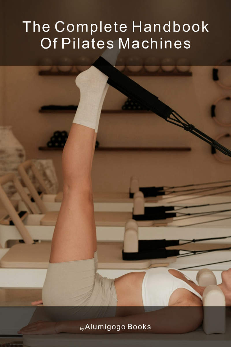 Cover of The Complete Handbook of Pilates Machines