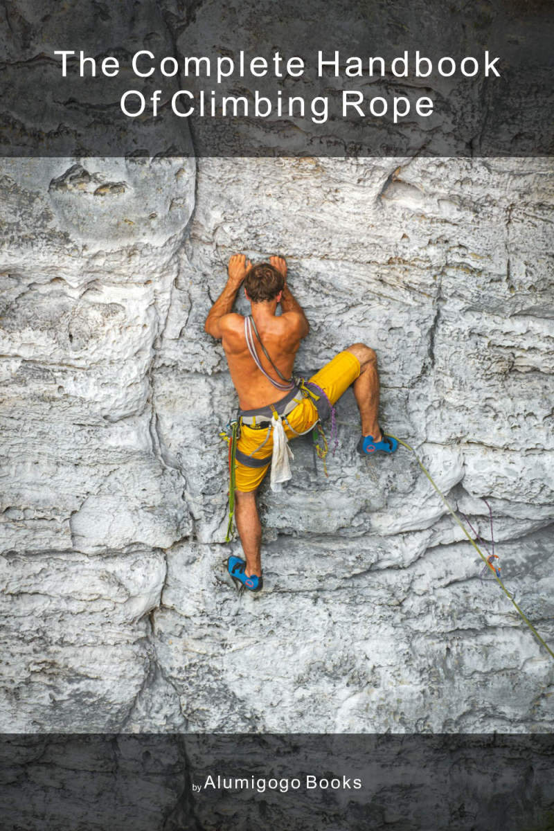 Cover of The Complete Handbook of Climbing Rope