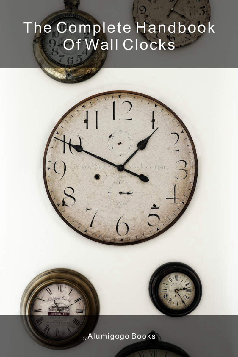 Cover of The Complete Handbook of Wall Clocks