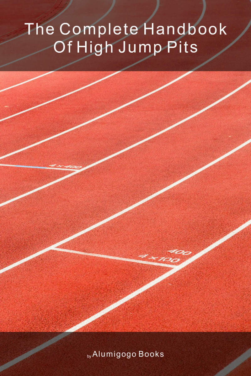 Cover of The Complete Handbook of High Jump Pits