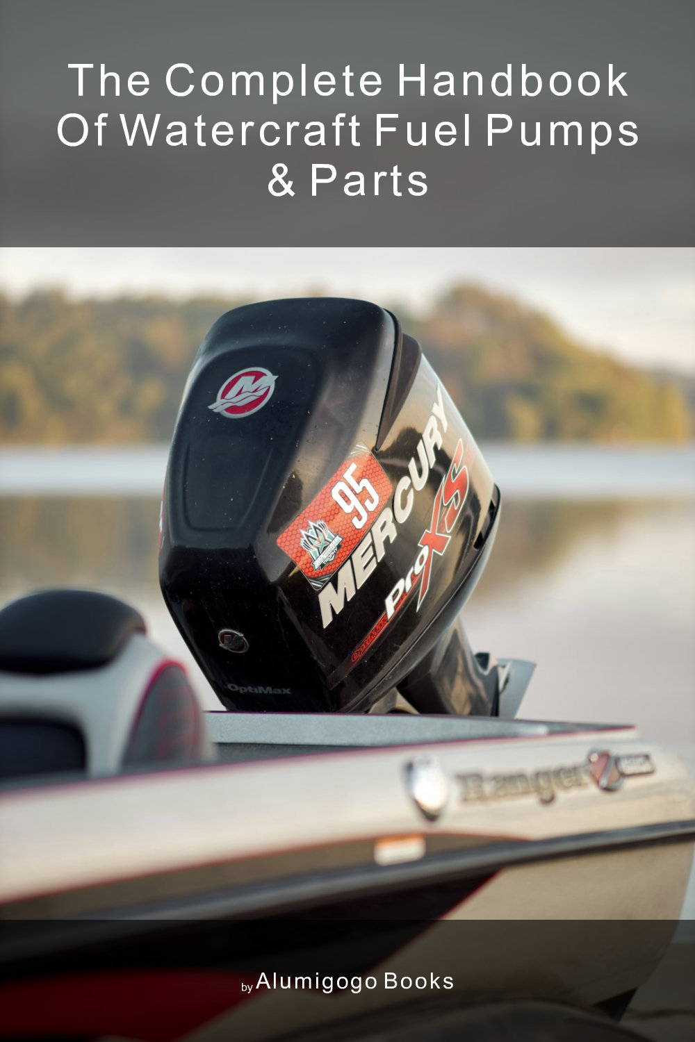 Cover of The Complete Handbook of Watercraft Fuel Pumps & Parts