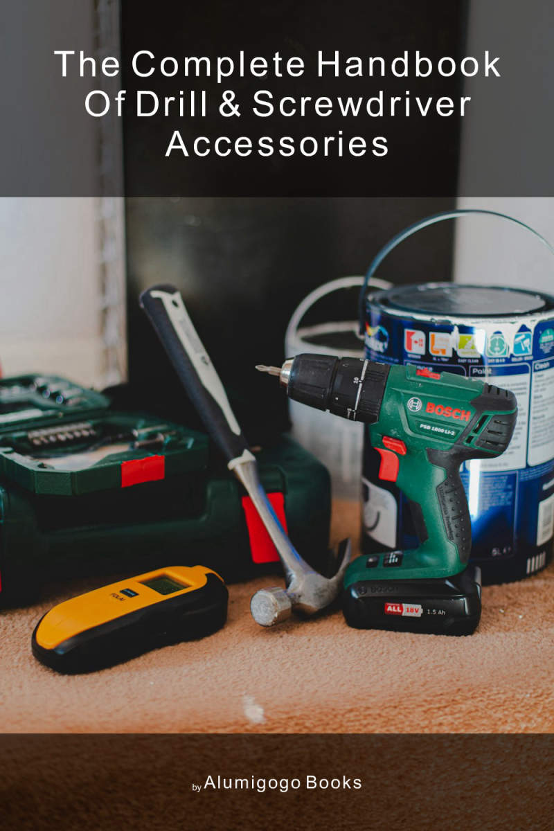 Cover of The Complete Handbook of Drill & Screwdriver Accessories