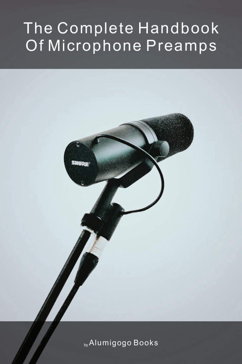 Cover of The Complete Handbook of Microphone Preamps