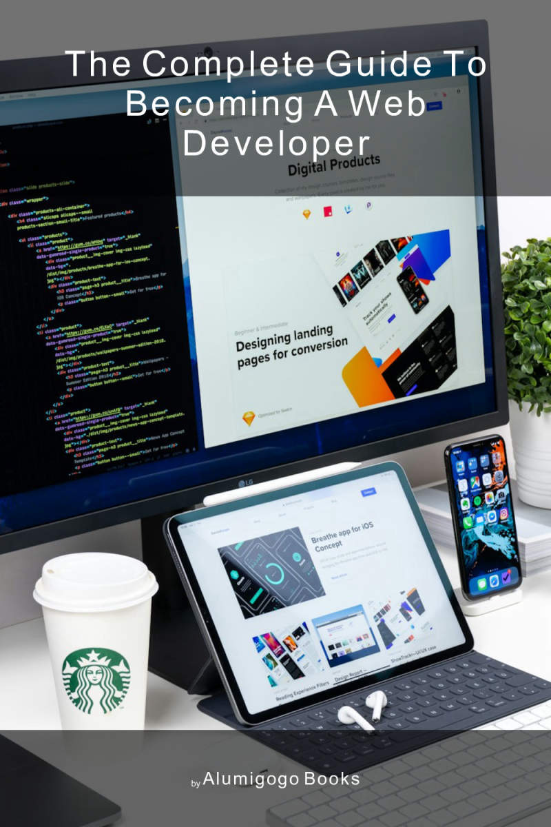 Cover of The Complete Guide to Becoming A Web Developer