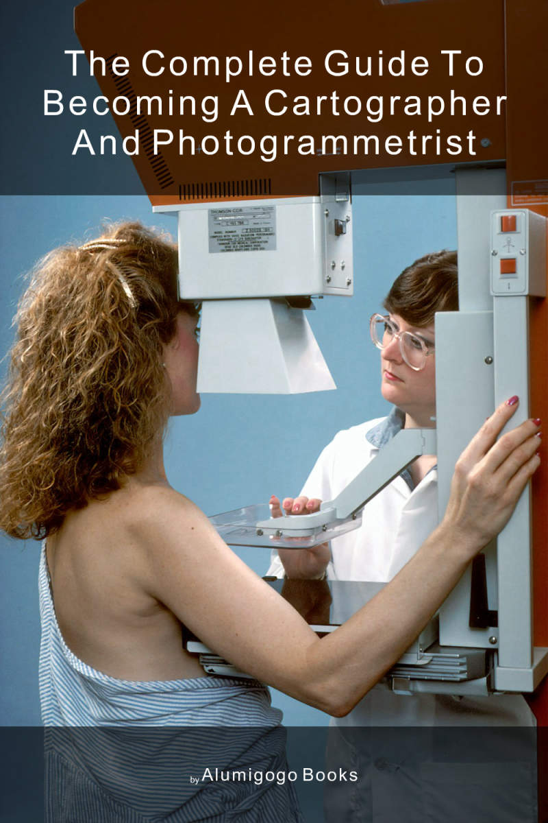Cover of The Complete Guide to Becoming A Cartographer and Photogrammetrist
