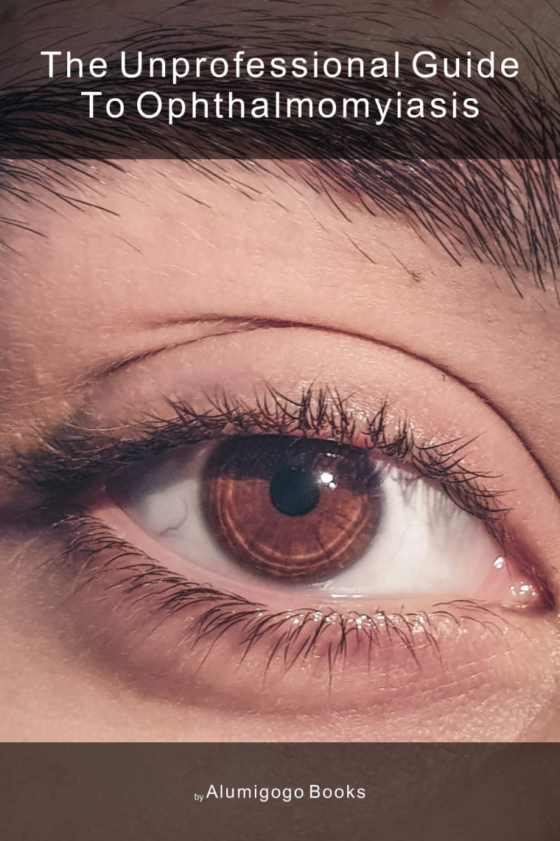 Cover of The Unprofessional Guide to ophthalmomyiasis