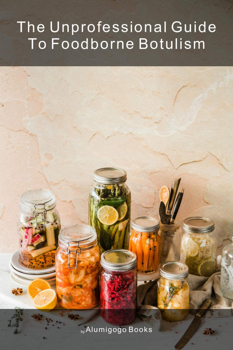 Cover of The Unprofessional Guide to foodborne botulism