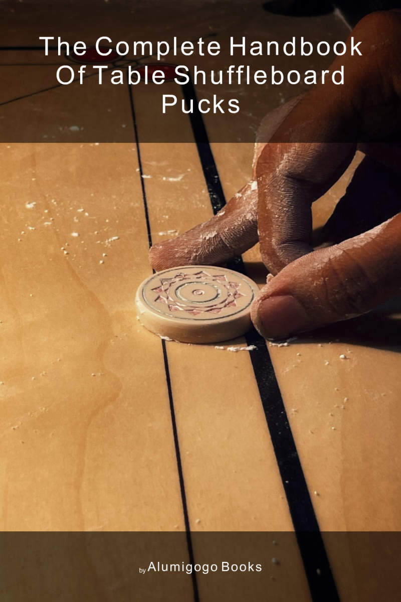 Cover of The Complete Handbook of Table Shuffleboard Pucks