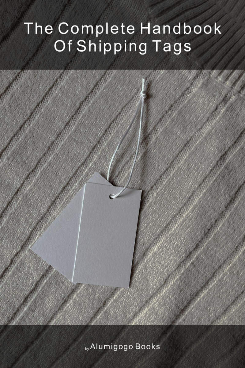 Cover of The Complete Handbook of Shipping Tags