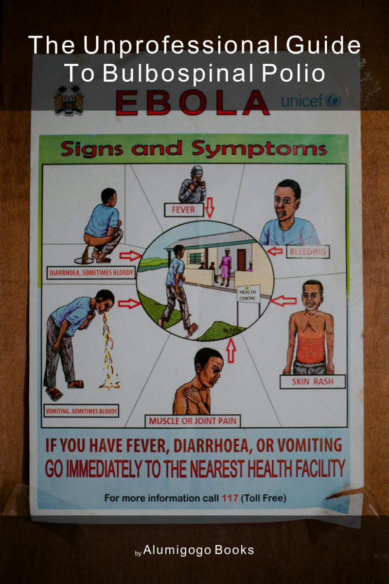 Cover of The Unprofessional Guide to bulbospinal polio