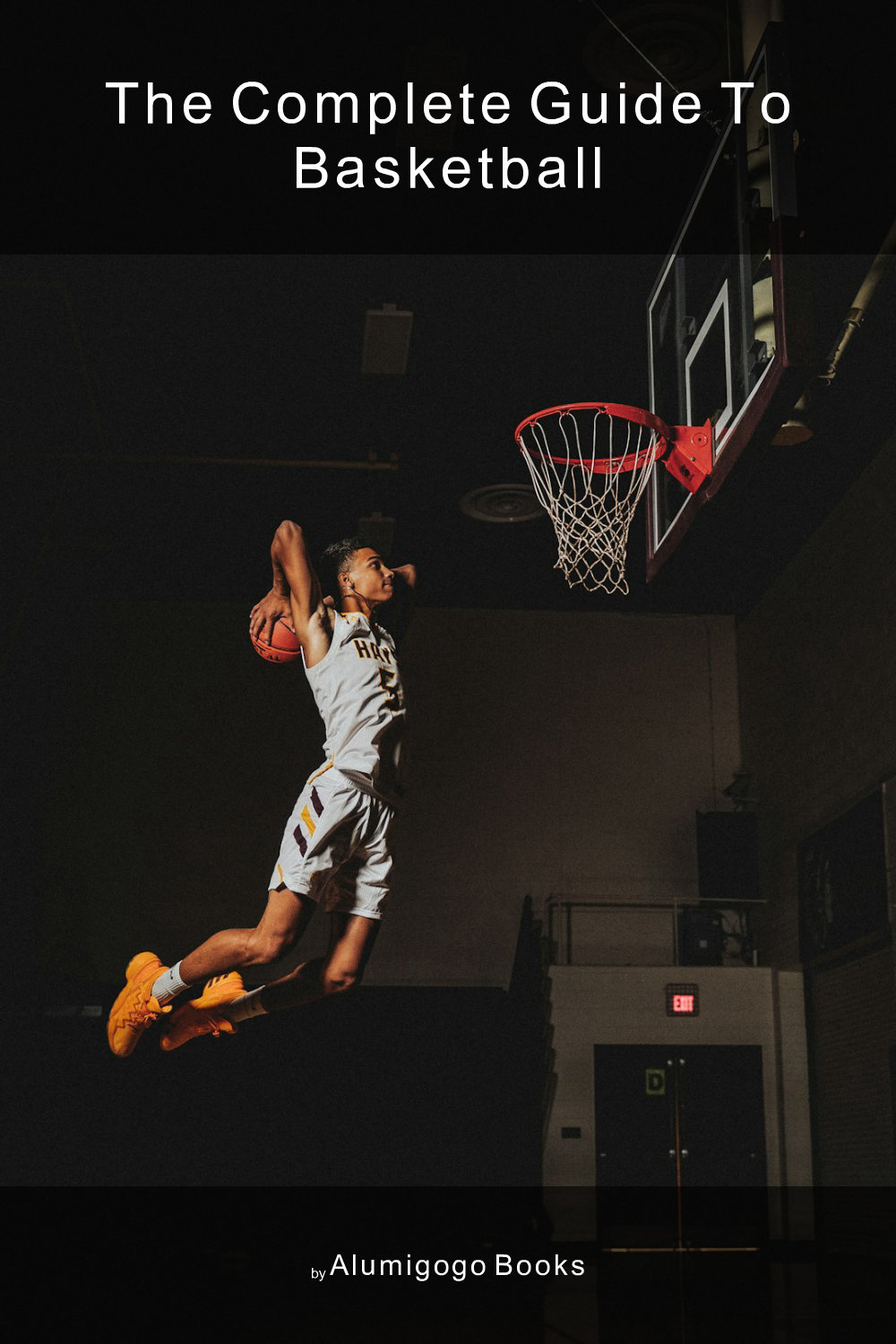 Cover of The Complete Guide to Basketball