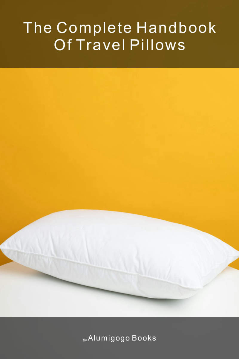 Cover of The Complete Handbook of Travel Pillows