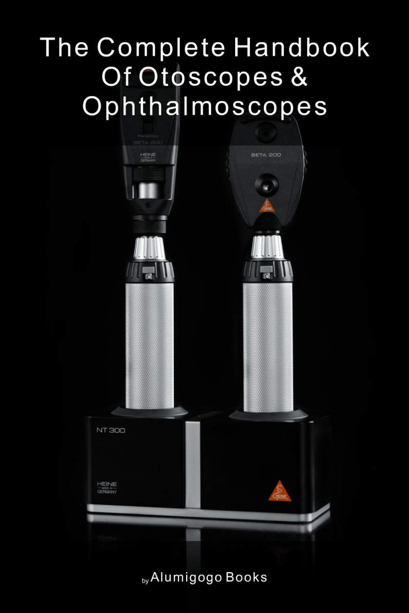 Cover of The Complete Handbook of Otoscopes & Ophthalmoscopes
