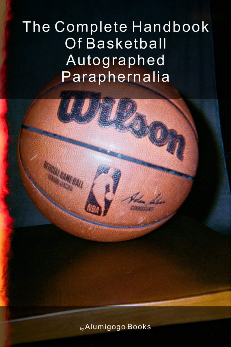 Cover of The Complete Handbook of Basketball Autographed Paraphernalia