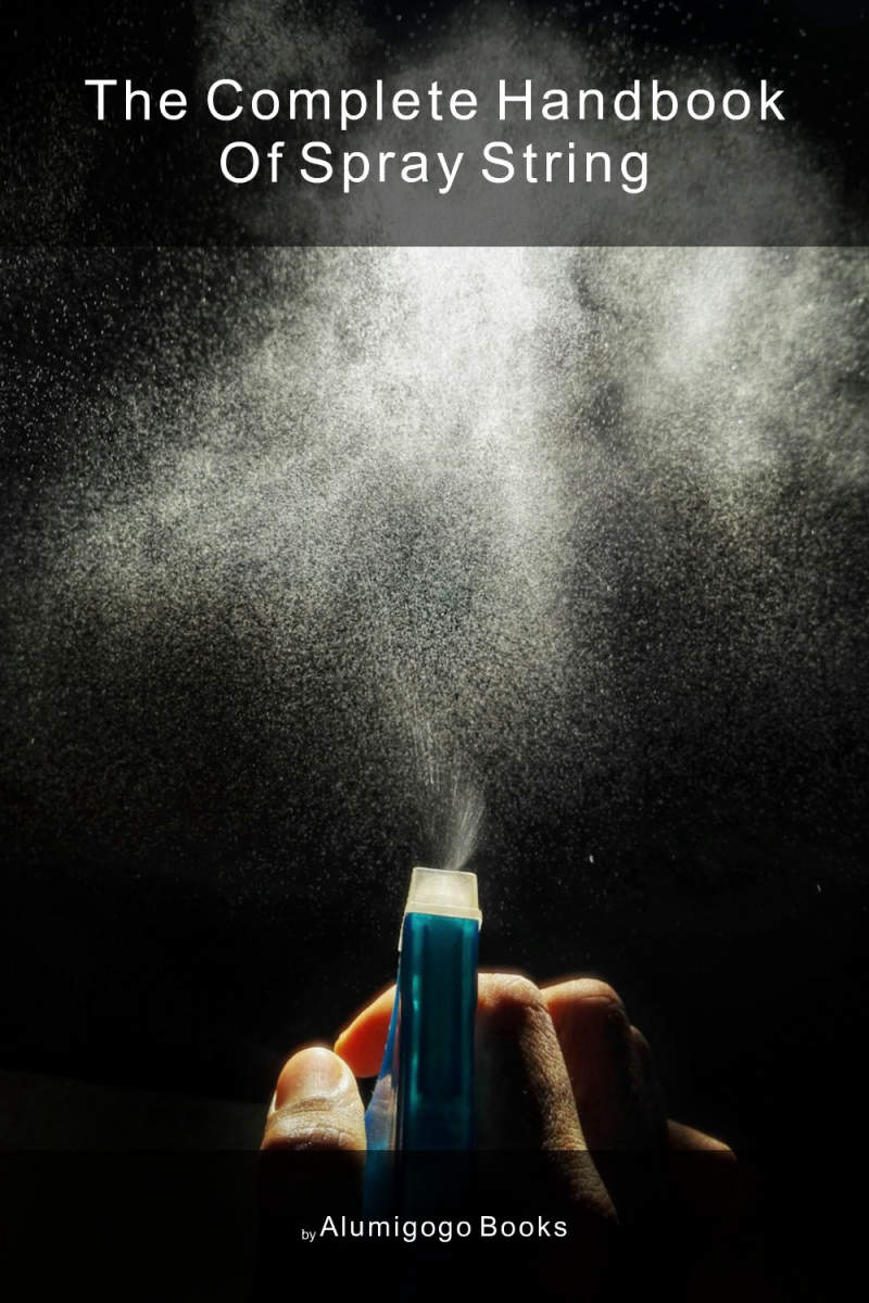 Cover of The Complete Handbook of Spray String