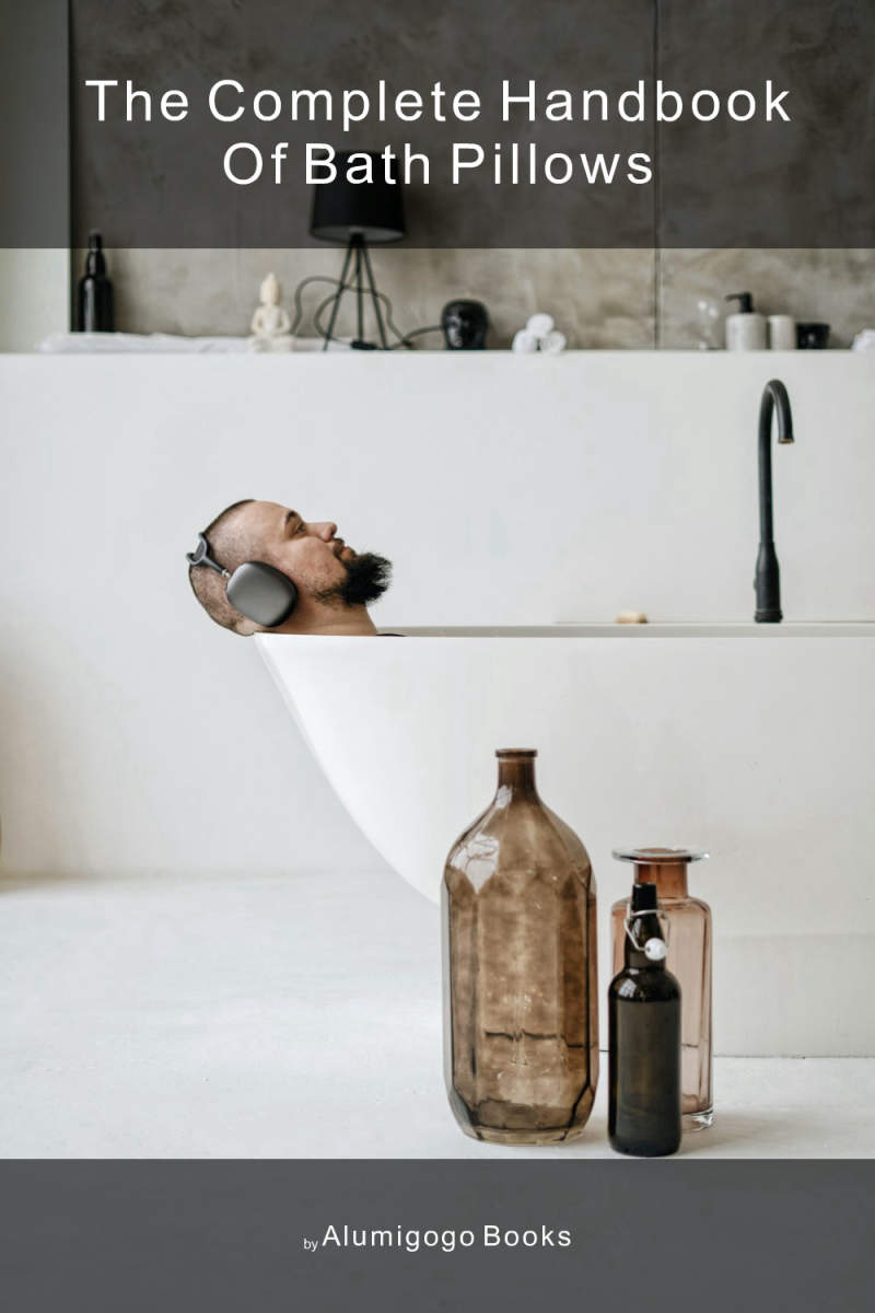 Cover of The Complete Handbook of Bath Pillows