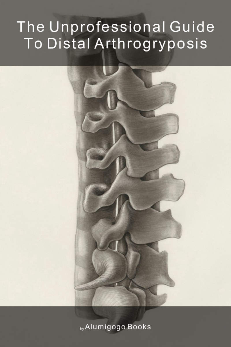 Cover of The Unprofessional Guide to distal arthrogryposis