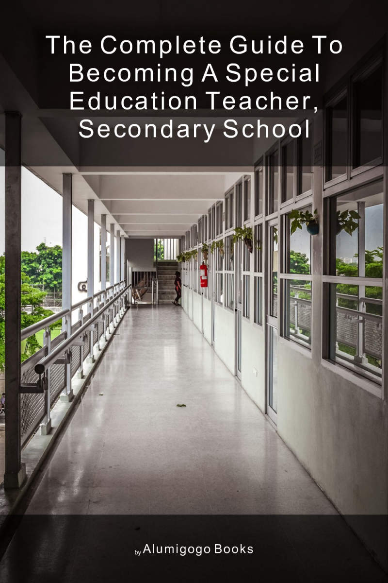 Cover of The Complete Guide to Becoming A Special Education Teacher, Secondary School