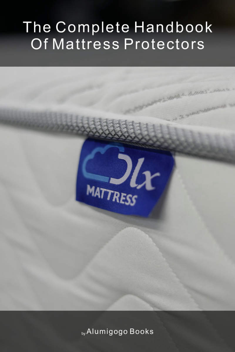 Cover of The Complete Handbook of Mattress Protectors