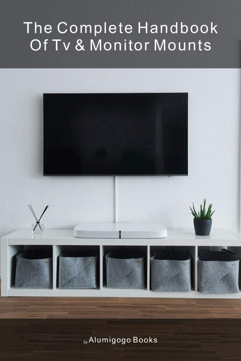 Cover of The Complete Handbook of TV & Monitor Mounts