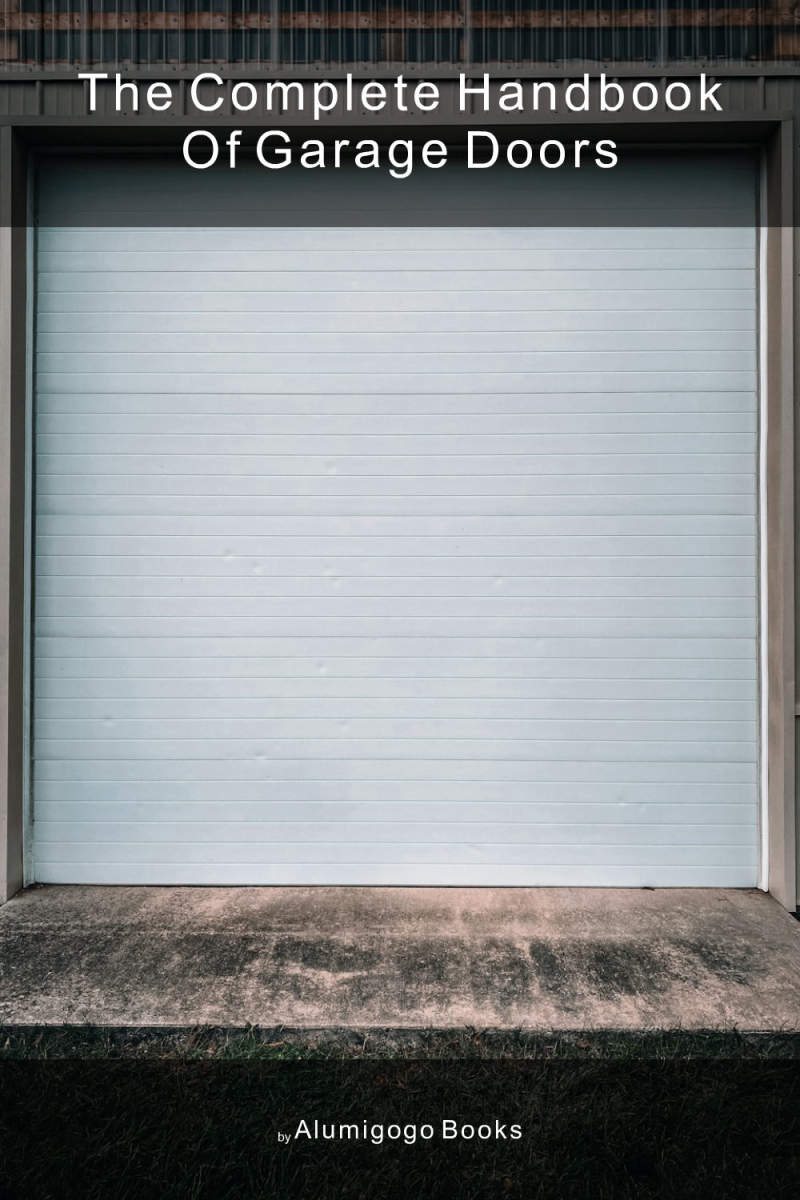 Cover of The Complete Handbook of Garage Doors